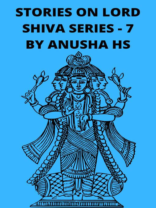 Title details for Stories on Lord Shiva Series - 7 by ANUSHA HS - Wait list